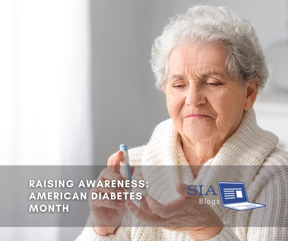 An elderly woman is carefully checking her blood sugar level using a glucose meter, conveying the importance of managing diabetes. The caption reads, "Raising Awareness: American Diabetes Month," with the SIA Blogs logo.