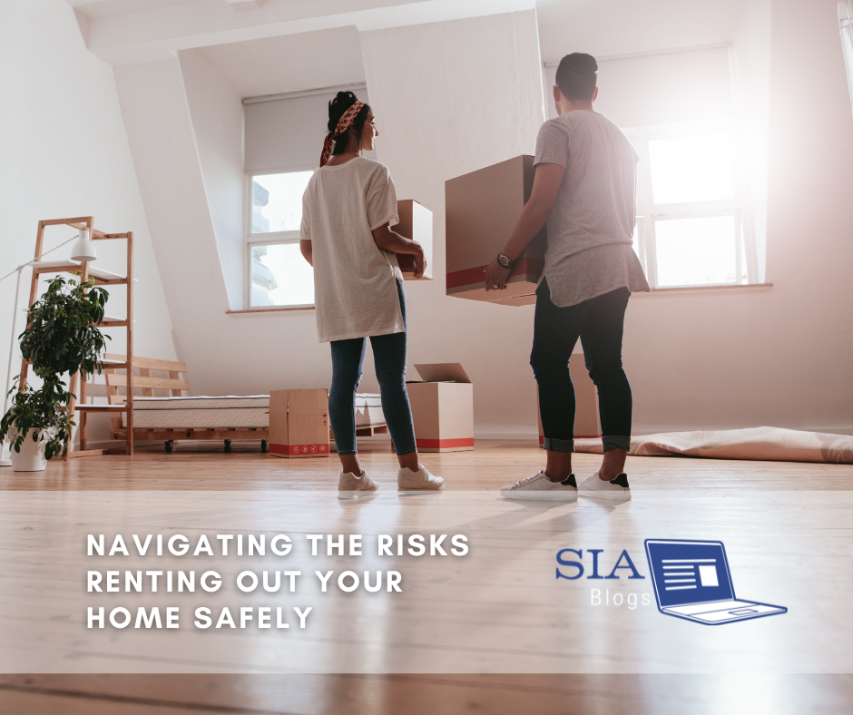 A couple stands in a bright, minimalistic room, holding moving boxes as they unpack or prepare to move. The caption reads, "Navigating the Risks Renting Out Your Home Safely," along with the SIA Blogs logo.